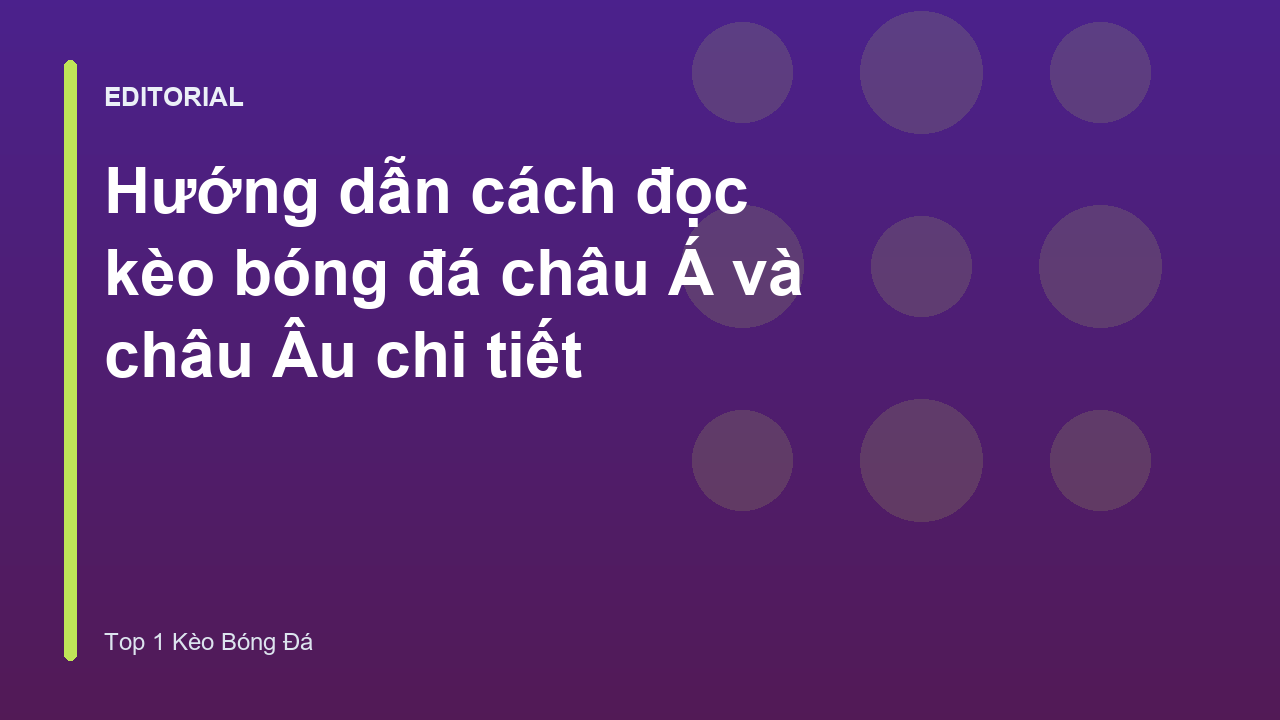 Hướng dẫn cách đọc kèo bóng đá cho người mới bắt đầu