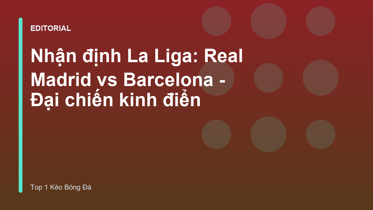 Cầu thủ Real Madrid và Barcelona trong trận El Clasico
